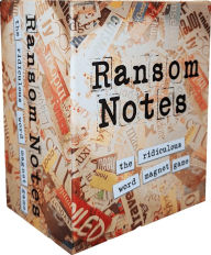 Title: Ransom Notes The Ridiculous Word Magnet Game by Evan Katz, Josh Roberts