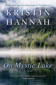 Title: On Mystic Lake, Author: Kristin Hannah