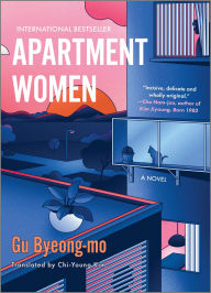 Title: Apartment Women: A Novel, Author: Gu Byeong-mo