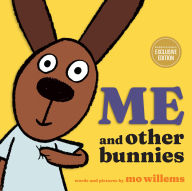 Me and Other Bunnies (B&N Exclusive Edition)