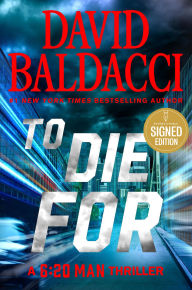 Title: To Die For, Author: David Baldacci